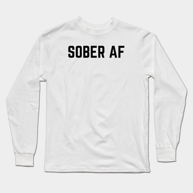 SOBER AF - Blk Font Long Sleeve T-Shirt by Soberish